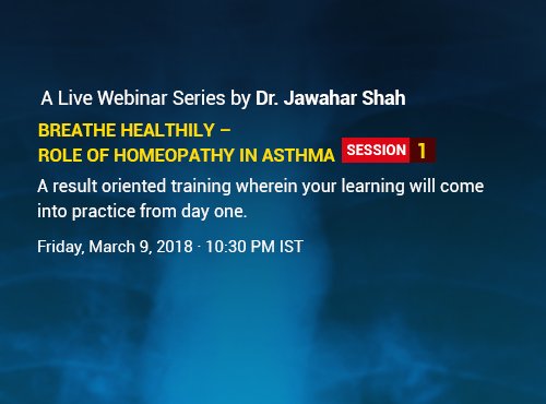 Breathe Healthily – Role of Homeopathy in Asthma- Session 1