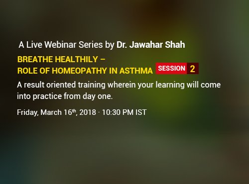 Breathe Healthily – Role of Homeopathy in Asthma- Session 2