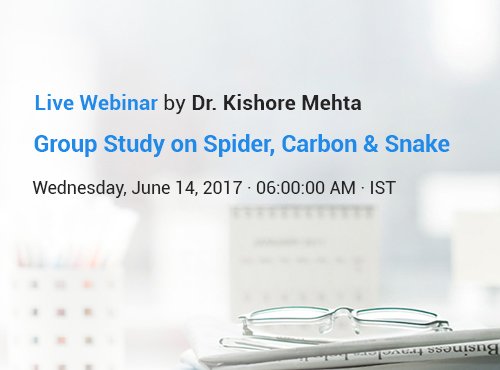 Group Study on Carbon, Spider & Snake Remedies by Dr. Kishore Mehta
