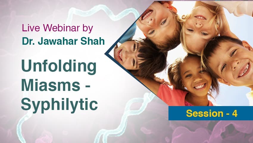 Unfolding Miasms - Syphilytic Session 4
