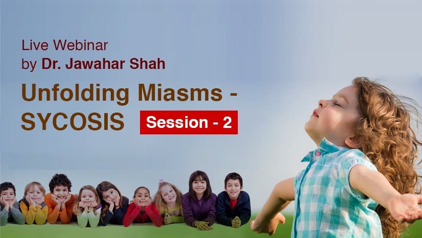 Unfolding Miasms - SYCOSIS Session 2