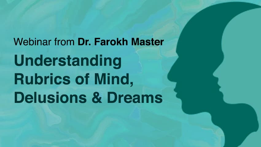 Understanding Rubrics of Mind, Delusions & Dreams with Farokh Master