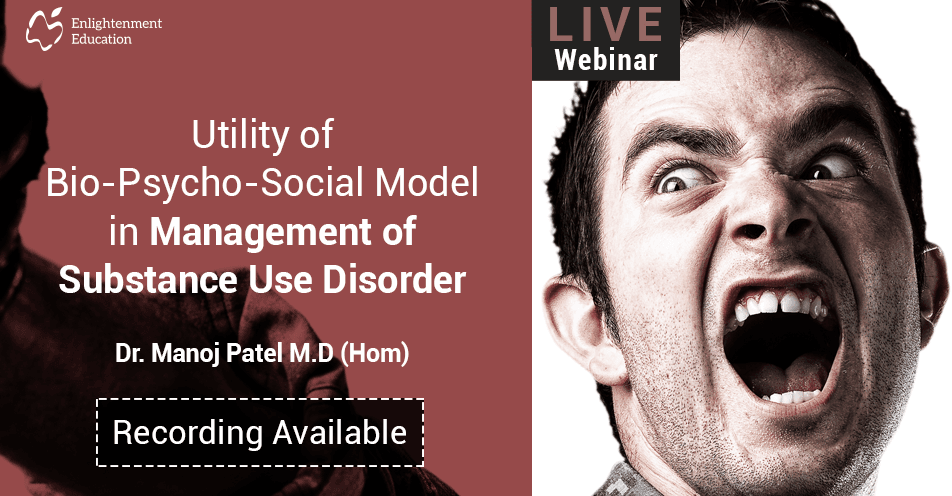 Utility Of Bio-Psycho-Social Model in Management of Substance Use Disorder