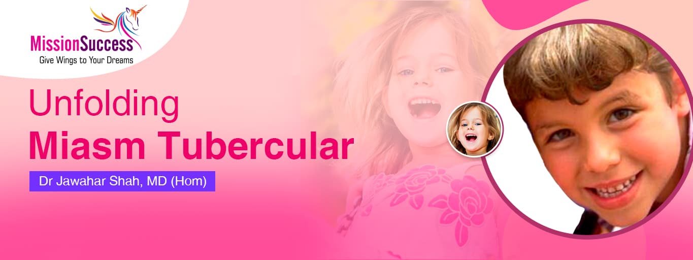 Mission Success: Unfolding Miasms - Tubercular