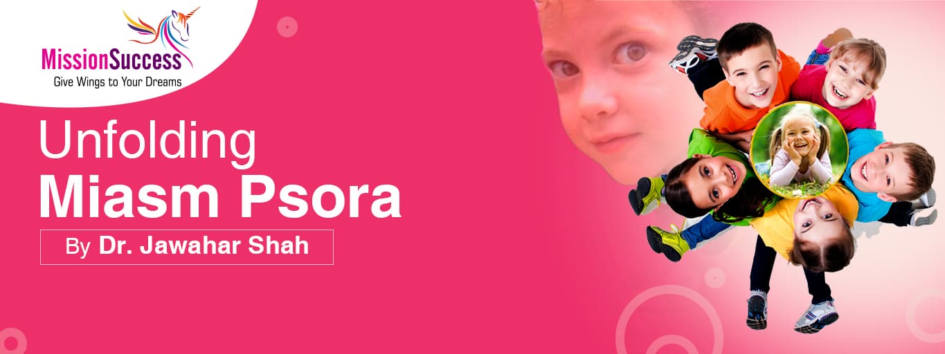 Mission Success: Unfolding miasm Psora