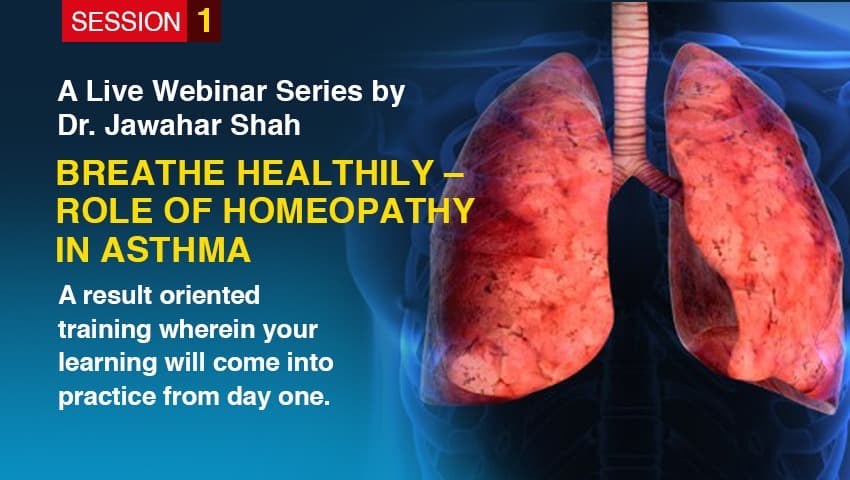 Breathe Healthily - Role of Homeopathy in Asthma- Session 1