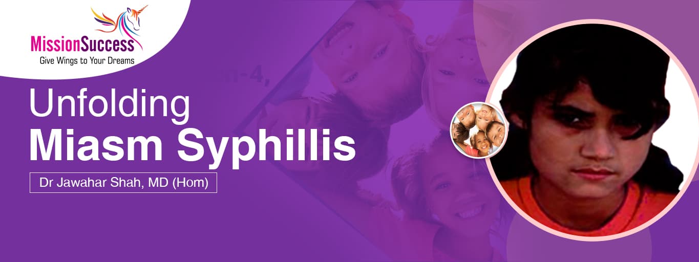 Mission Success: Unfolding Miasms - Syphillis