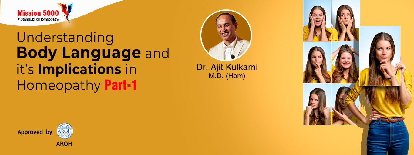 Understanding Body Language and its implications in Homeopathy – Part 1