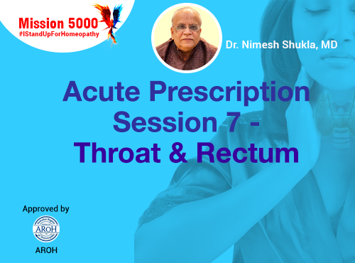 Acute Prescription Session 7 – Throat & Rectum